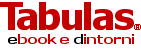 Tabulas ebook e dintorni
