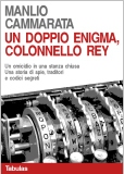 UN DOPPIO ENIGMA, COLONNELLO REY